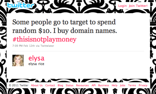 Some people go to target to spend random $10. I buy domain names. #thisisnotplaymoney